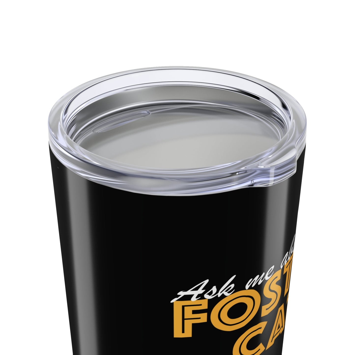 Ask Me About My Foster Cat | Tumbler - Detezi Designs - 18286054579814586123