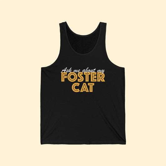 Ask Me About My Foster Cat | Unisex Tank - Detezi Designs-28773187909040663077