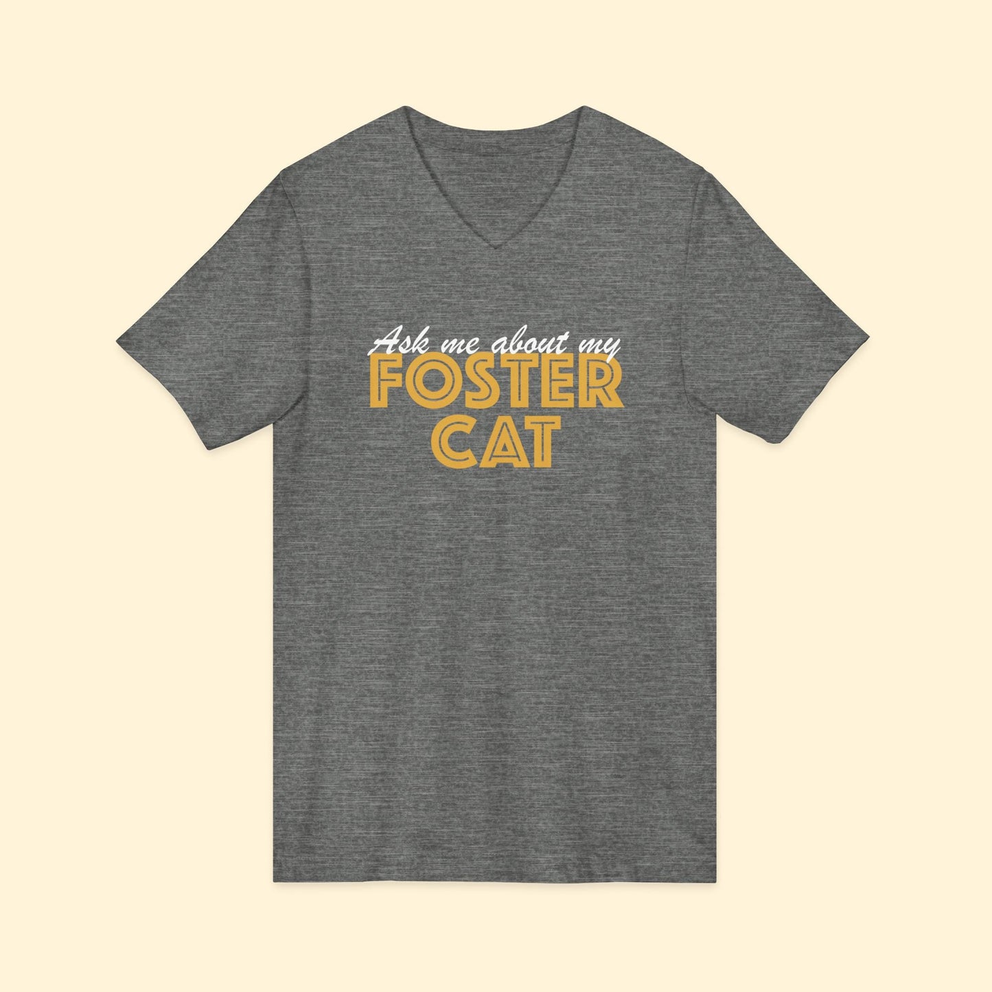 Ask Me About My Foster Cat | Unisex V - Neck Tee - Detezi Designs - 35317021077209414612
