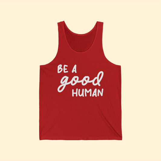 Be A Good Human | Unisex Jersey Tank - Detezi Designs-11141687508002384547