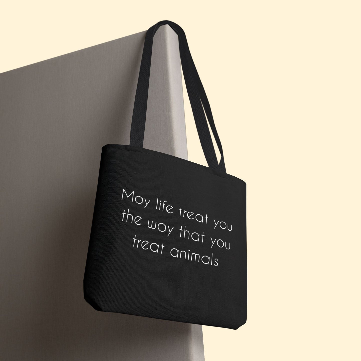 May Life Treat You The Way That You Treat Animals | Tote Bag - Detezi Designs - 20077806012445740738