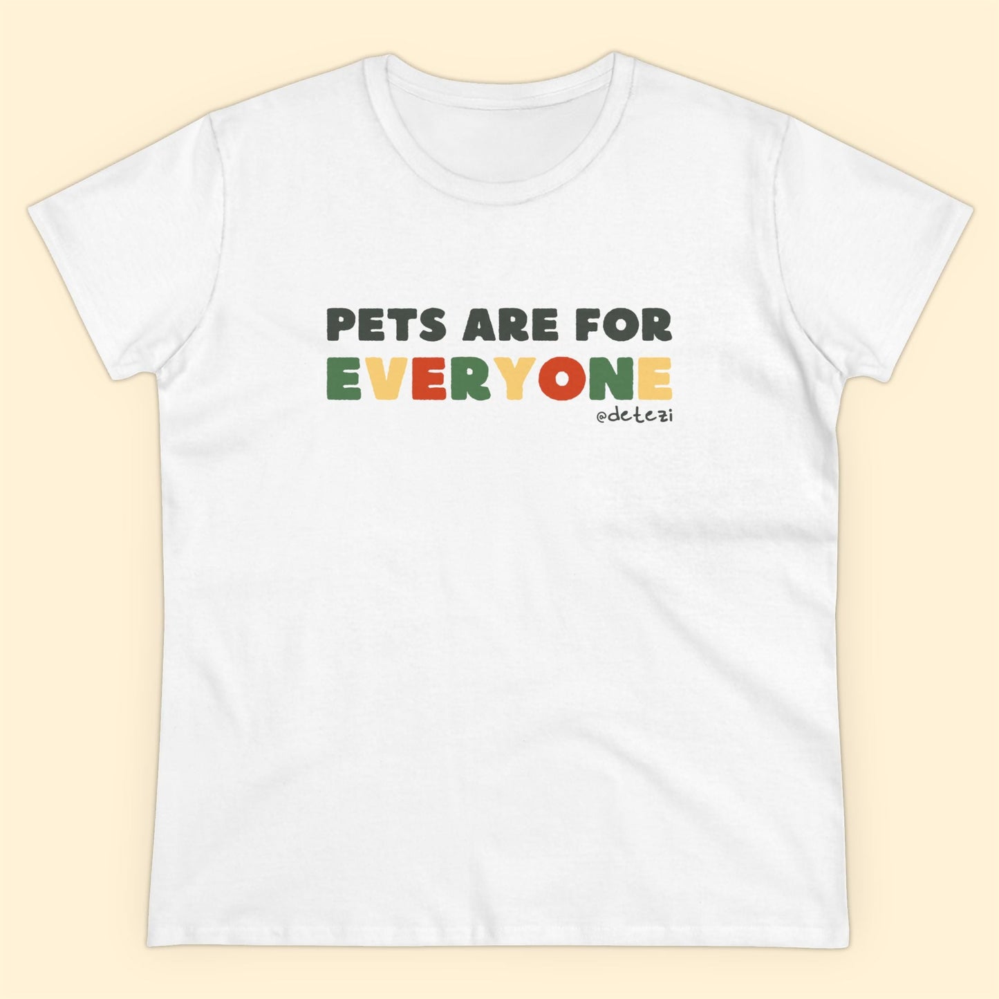 Pets Are For Everyone | Women's Midweight Cotton Tee - Detezi Designs - 19444090689457442697