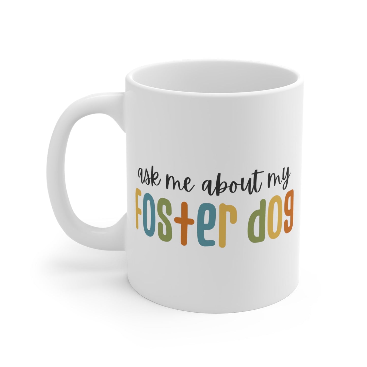 Ask Me About My Foster Dog - Retro Colors | Mug - Detezi Designs-71742375974207143786