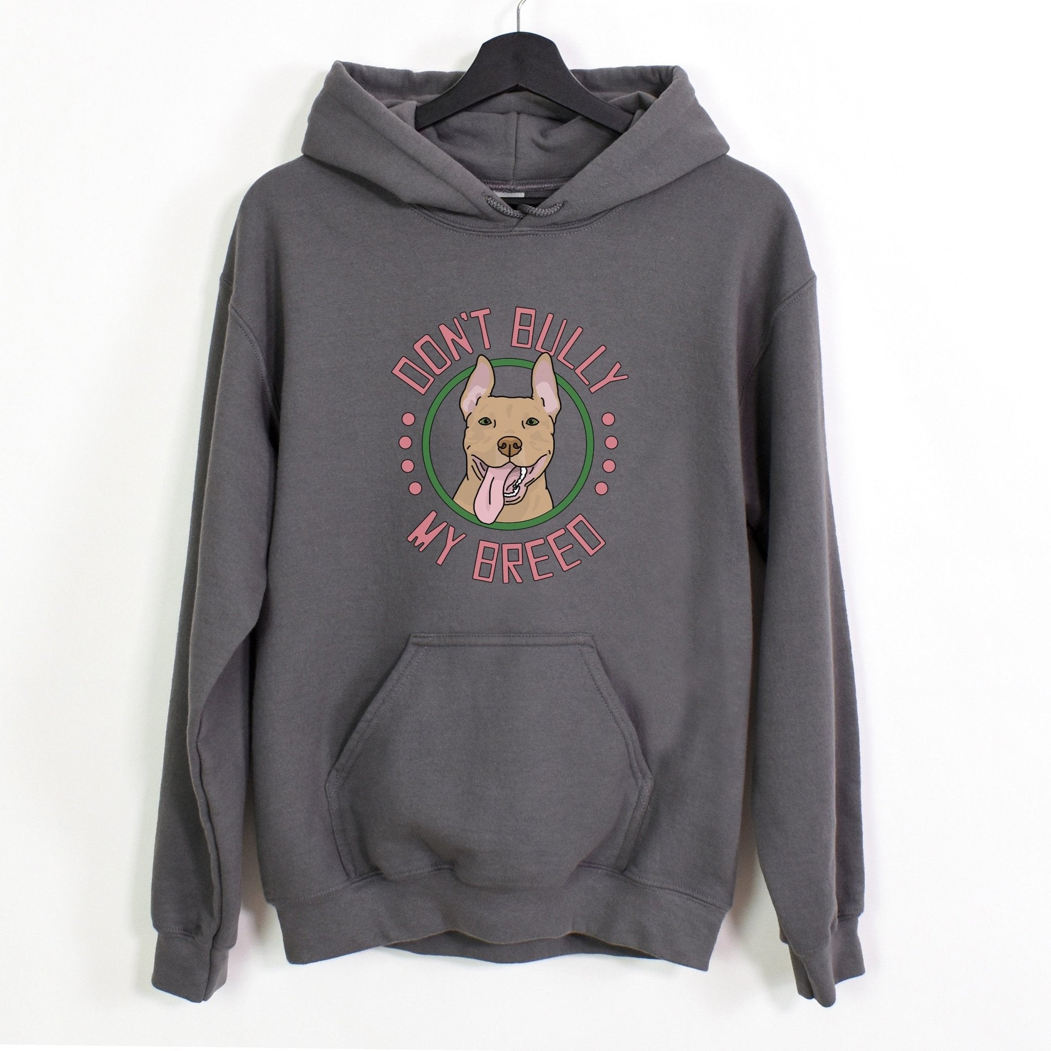 Dont bully shop my breed hoodie