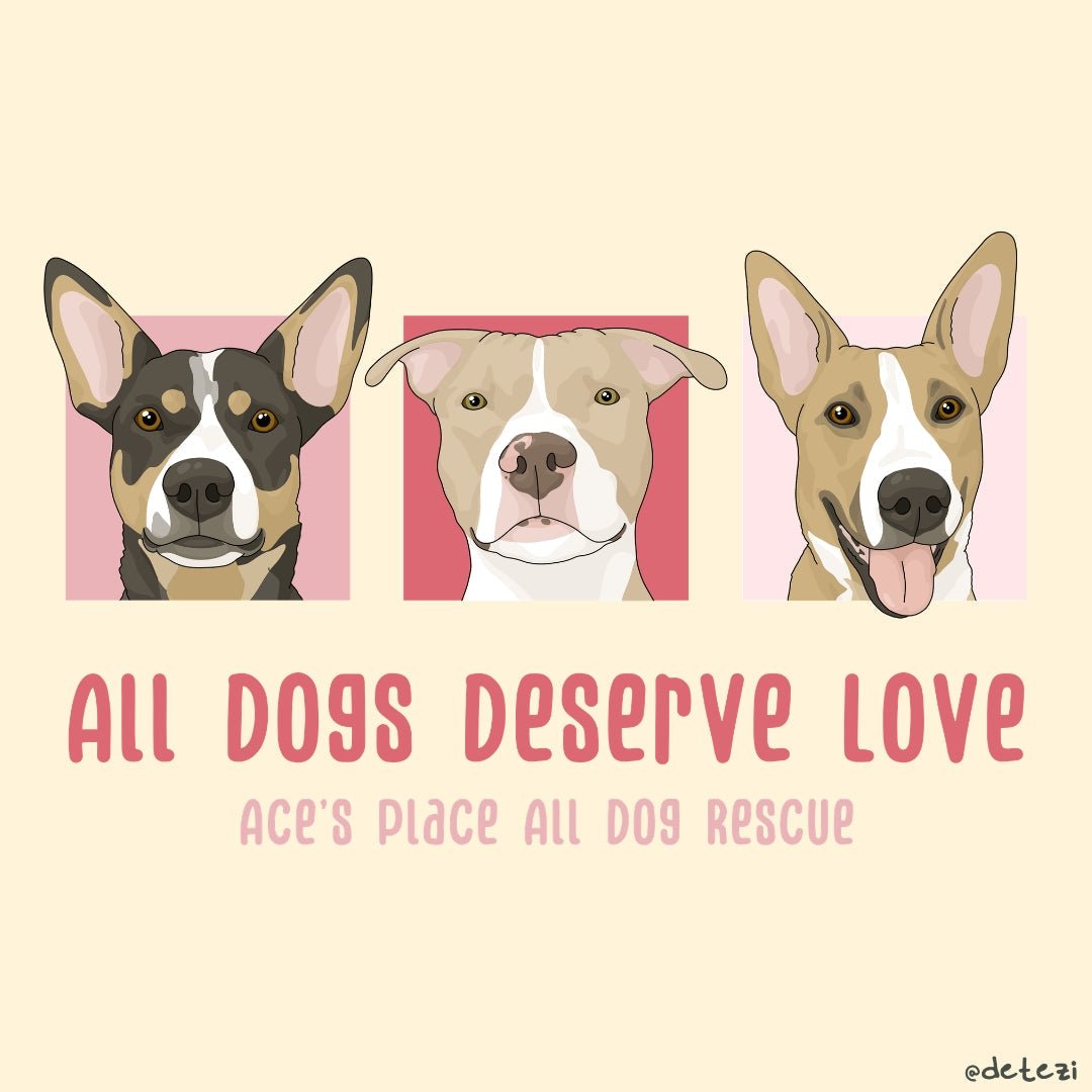 Ace's Place All Dog Rescue | FUNDRAISER - Detezi Designs