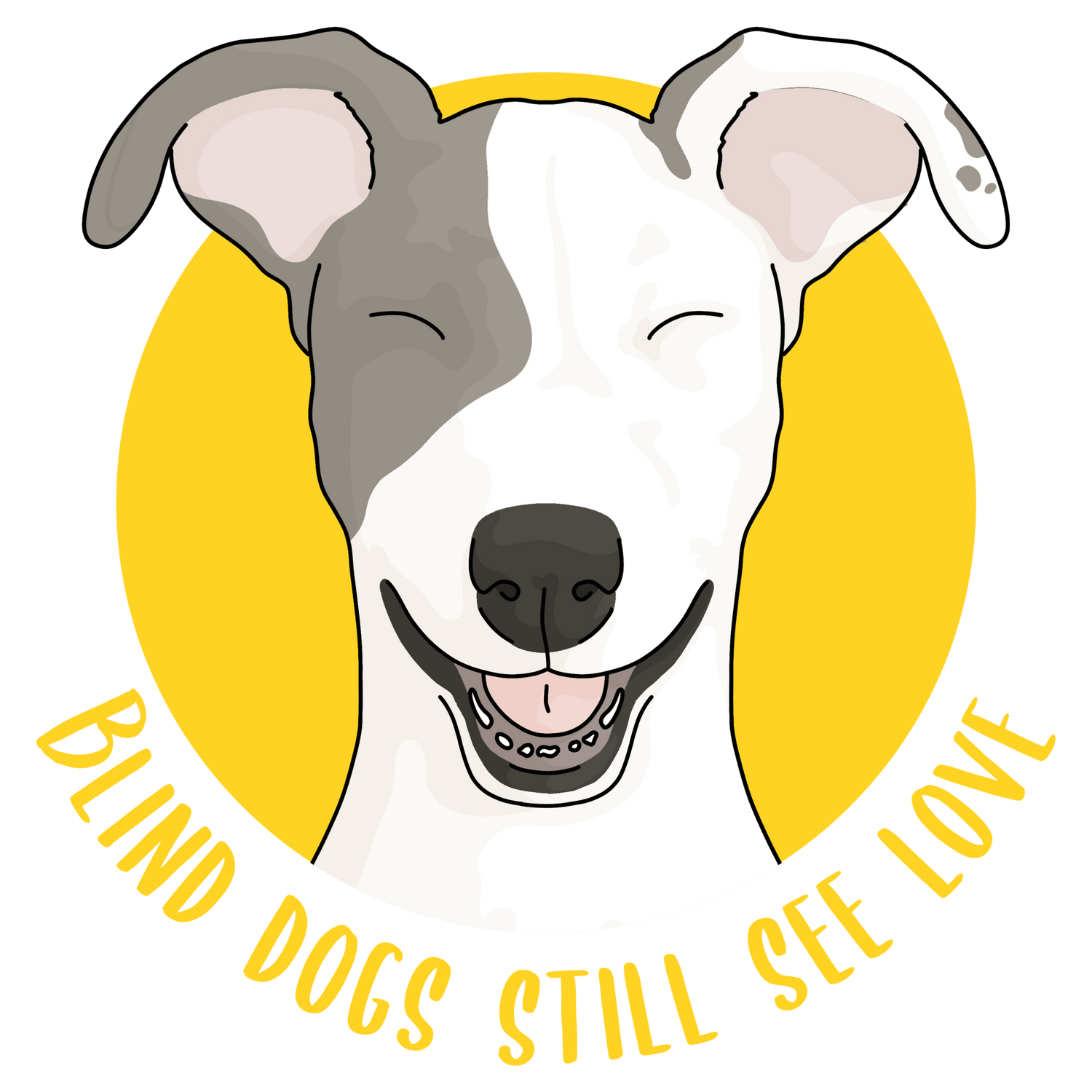 Blind Dogs Still See Love - Detezi Designs