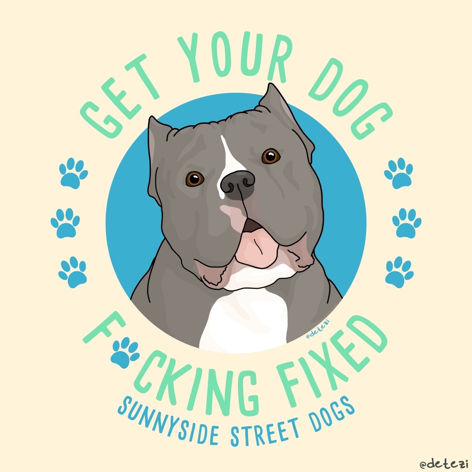 Get Your Dog F*cking Fixed | FUNDRAISER | Sunnyside Street Dogs - Detezi Designs