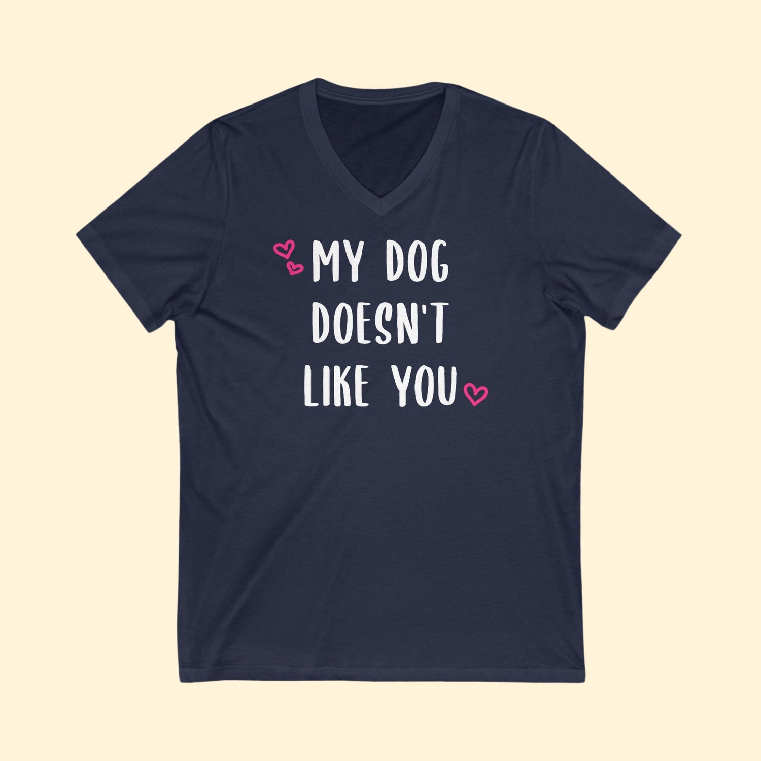 My Dog Doesn't Like You - Detezi Designs