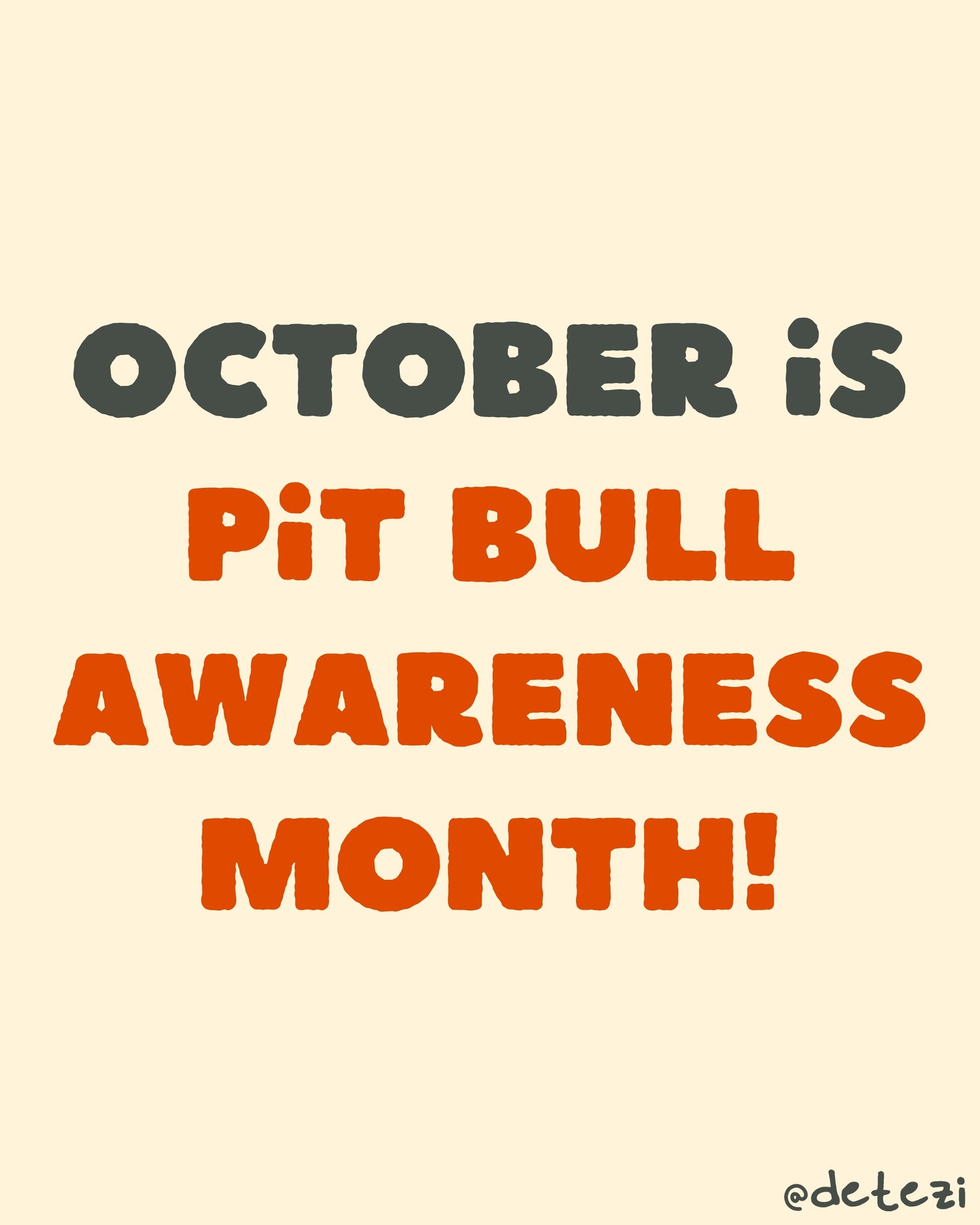 Pit Bull Awareness Month - Detezi Designs