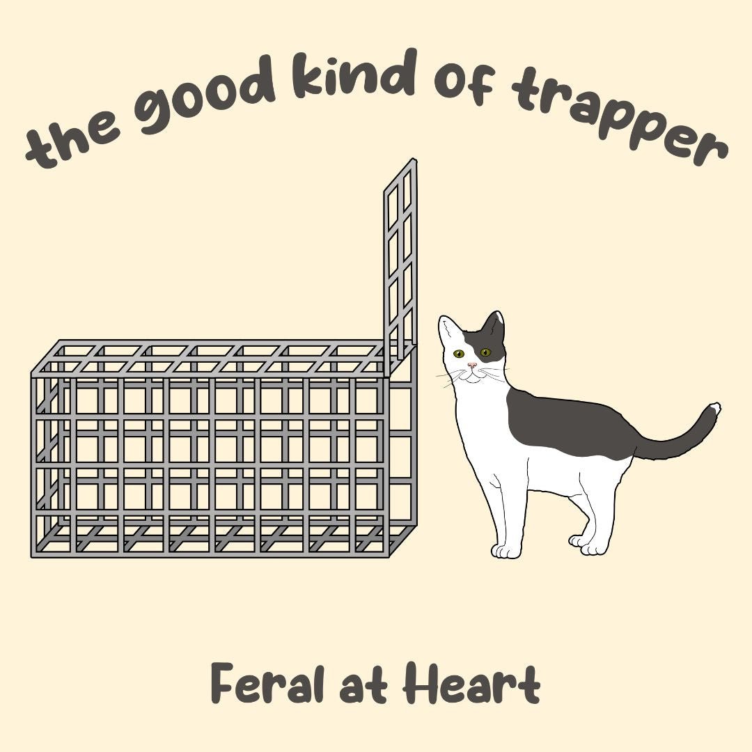 The Good Kind Of Trapper | FUNDRAISER for Feral At Heart - Detezi Designs