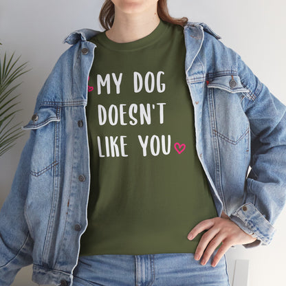 My Dog Doesn't Like You | Text Tees - Detezi Designs-12253424774348971008