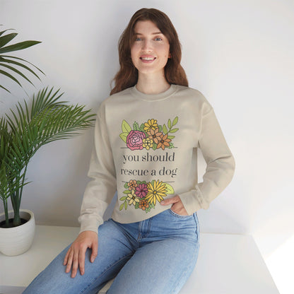 You Should Rescue A Dog | Crewneck Sweatshirt - Detezi Designs - 19957551425506997855