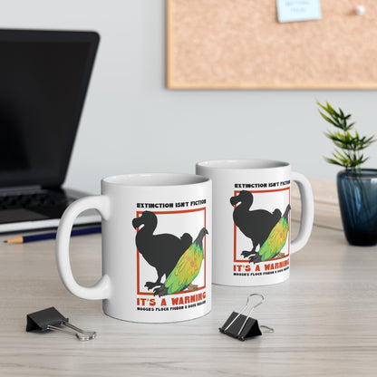 11oz Mug | FUNDRAISER | Moose's Flock | Extinction is a Warning - Detezi Designs - 50139473619764655270