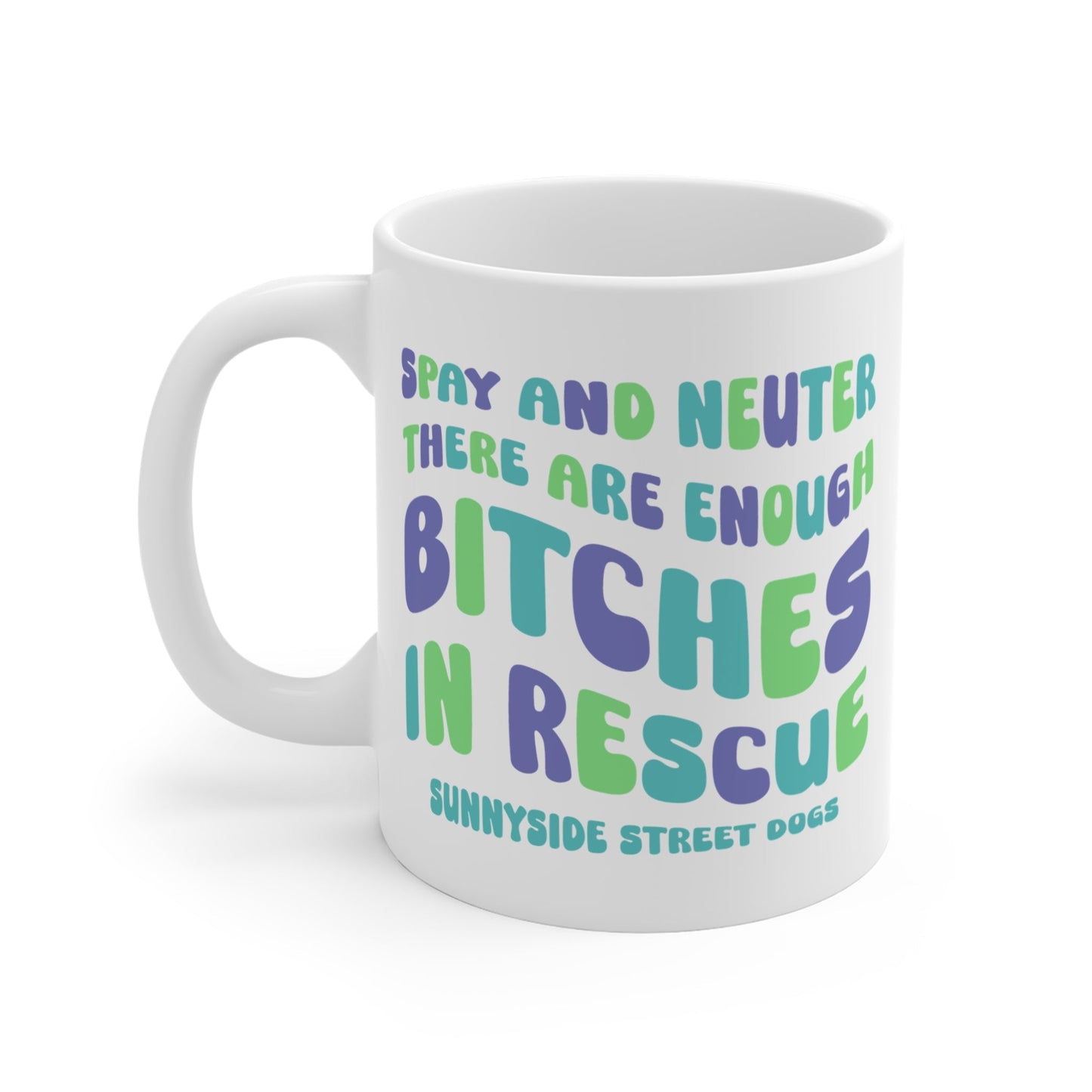 11oz Mug | FUNDRAISER | Sunnyside Street Dogs | Spay & Neuter - Detezi Designs - 16055213031745297285