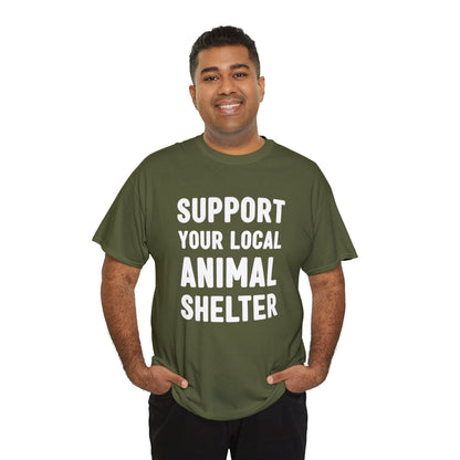 Support Your Local Animal Shelter | Text Tees - Detezi Designs-33578858021926766856