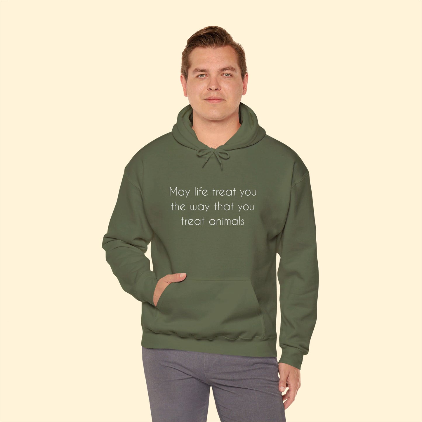 May Life Treat You The Way That You Treat Animals | Hooded Sweatshirt