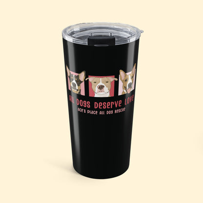 20oz Tumbler | FUNDRAISER | Ace's Place All Dog Rescue - Detezi Designs-32467607420694043624
