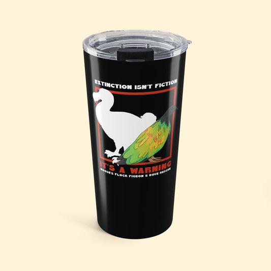 20oz Tumbler | FUNDRAISER | Moose's Flock | Extinction is a Warning - Detezi Designs - 28055873244558052902