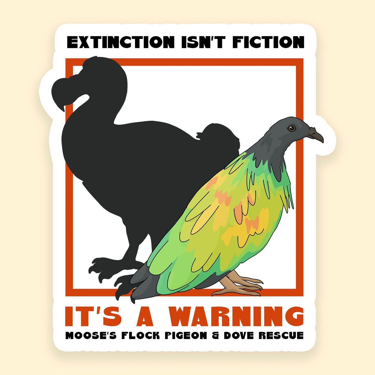 3" Sticker | FUNDRAISER | Moose's Flock | Extinction is a Warning - Detezi Designs - 