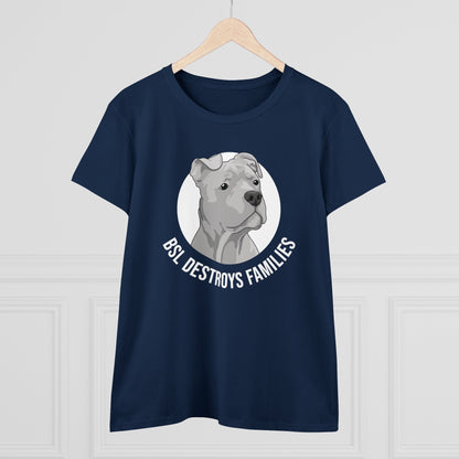 BSL Destroys Families | Women's Midweight Cotton Tee