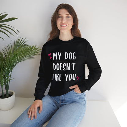 My Dog Doesn't Like You | Crewneck Sweatshirt - Detezi Designs-32312101690200207476