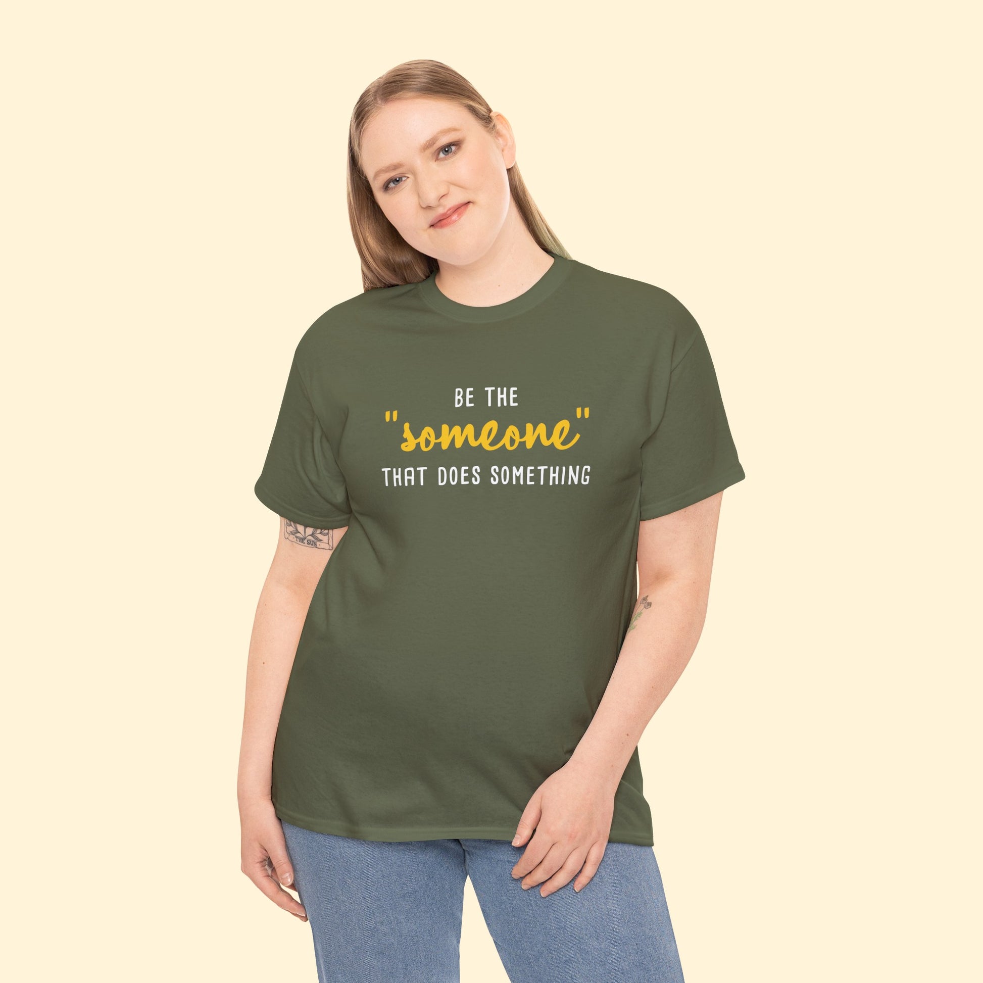 Be The "Someone" That Does Something | Unisex T - shirt - Detezi Designs - 14735968339205739561