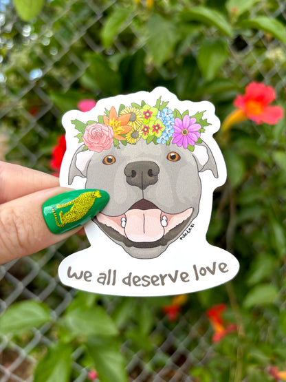 We All Deserve Love | Vinyl Sticker