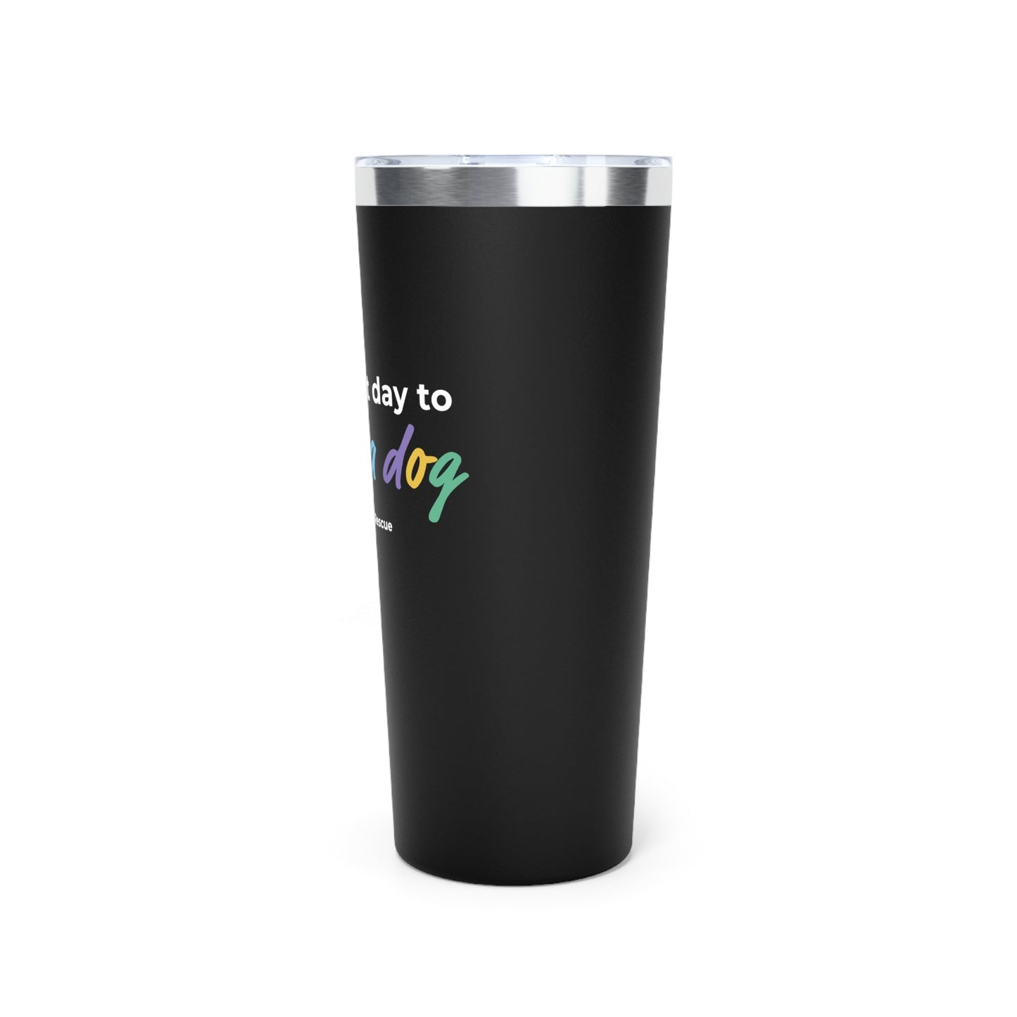 Adopt A Dog | FUNDRAISER for Sandy Paws Rescue | Insulated Tumbler, 22oz - Detezi Designs - 23098645884091556987