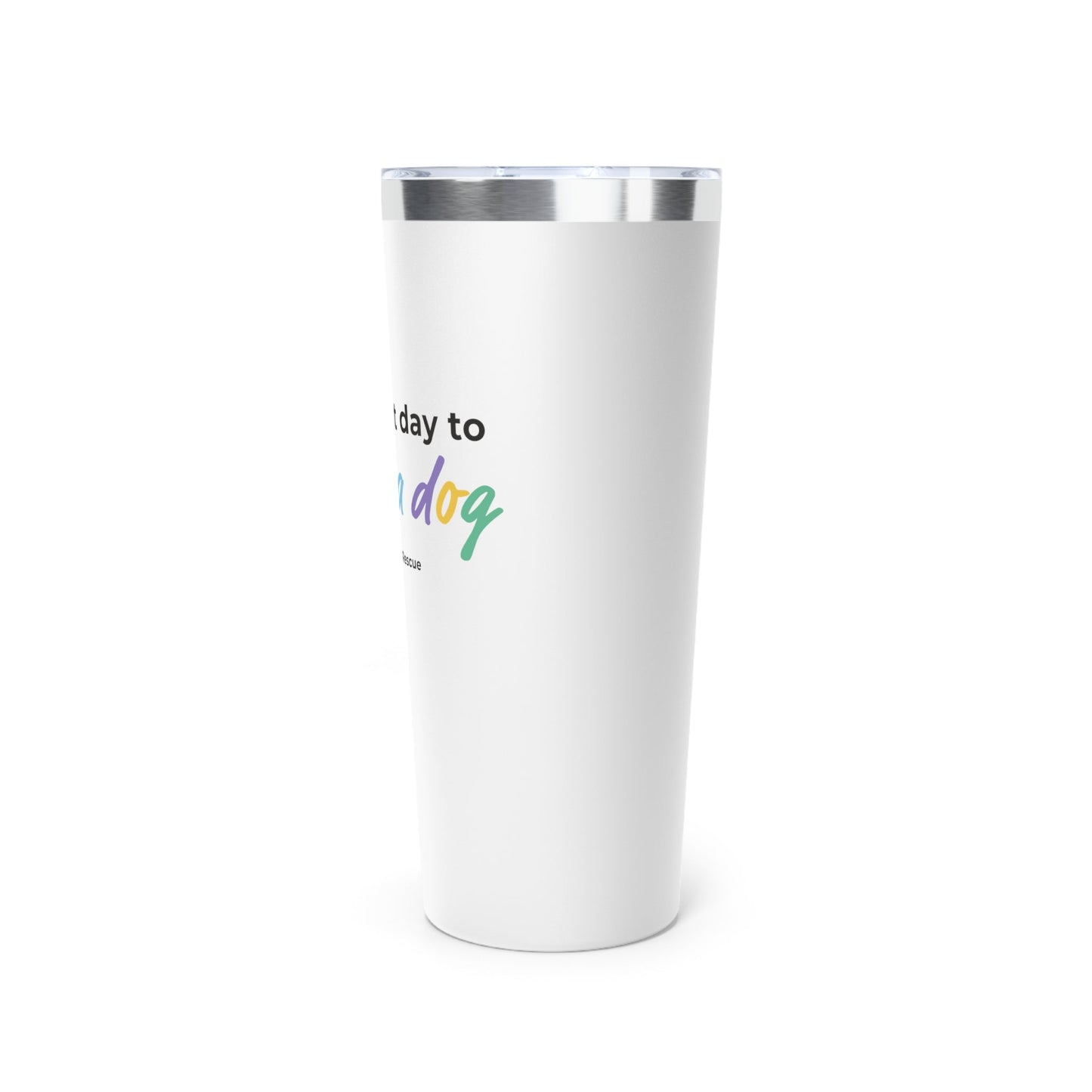 Adopt A Dog | FUNDRAISER for Sandy Paws Rescue | Insulated Tumbler, 22oz - Detezi Designs - 23098645884091556987