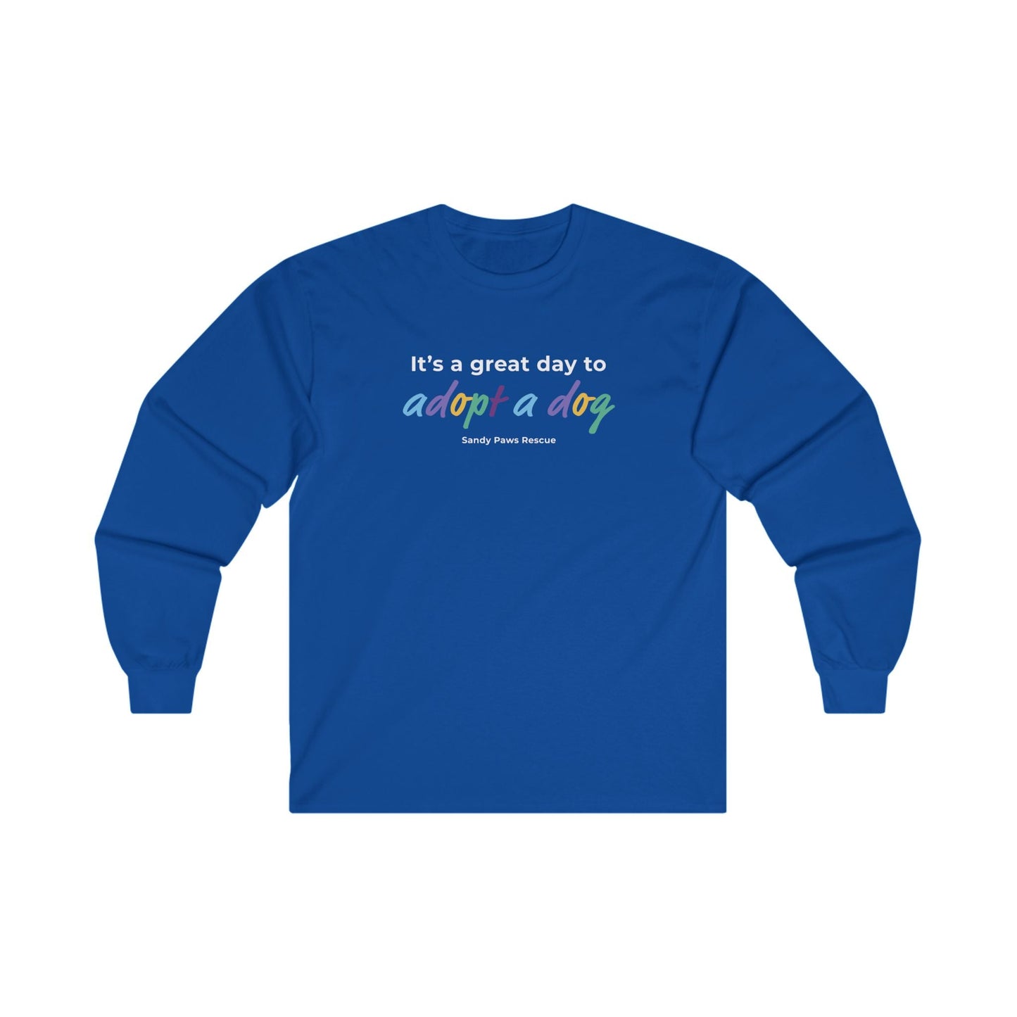 Adopt A Dog | FUNDRAISER for Sandy Paws Rescue | Long Sleeve Tee - Detezi Designs - 12868968022622166203