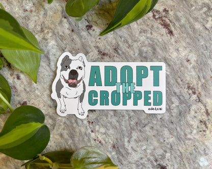 Adopt The Cropped | 3" Vinyl Sticker - Detezi Designs - 
