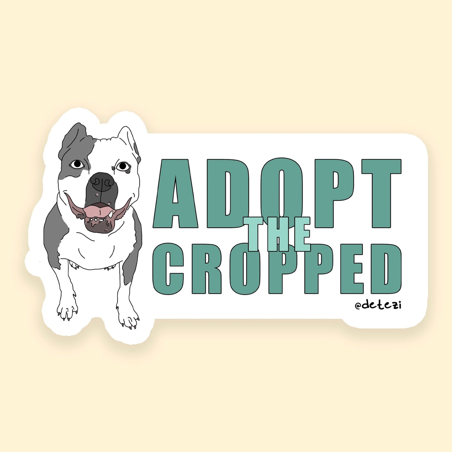 Adopt The Cropped | 3" Vinyl Sticker - Detezi Designs - 