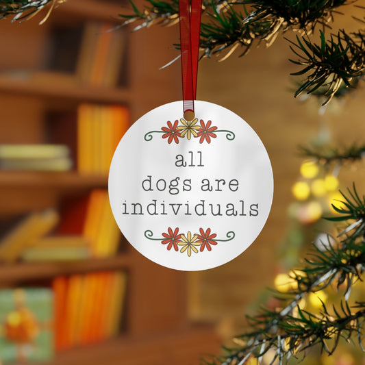 All Dogs Are Individuals | Holiday Ornament - Detezi Designs - 14195304599059236013