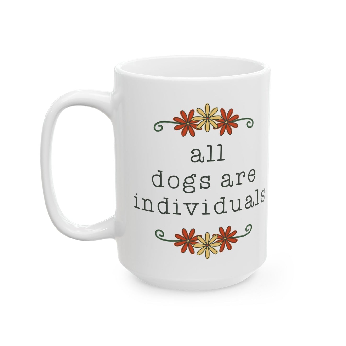 All Dogs Are Individuals | Mug - Detezi Designs - 10664637544807999661