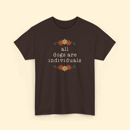 All Dogs Are Individuals | T-shirt - Detezi Designs - 31594294493783313914