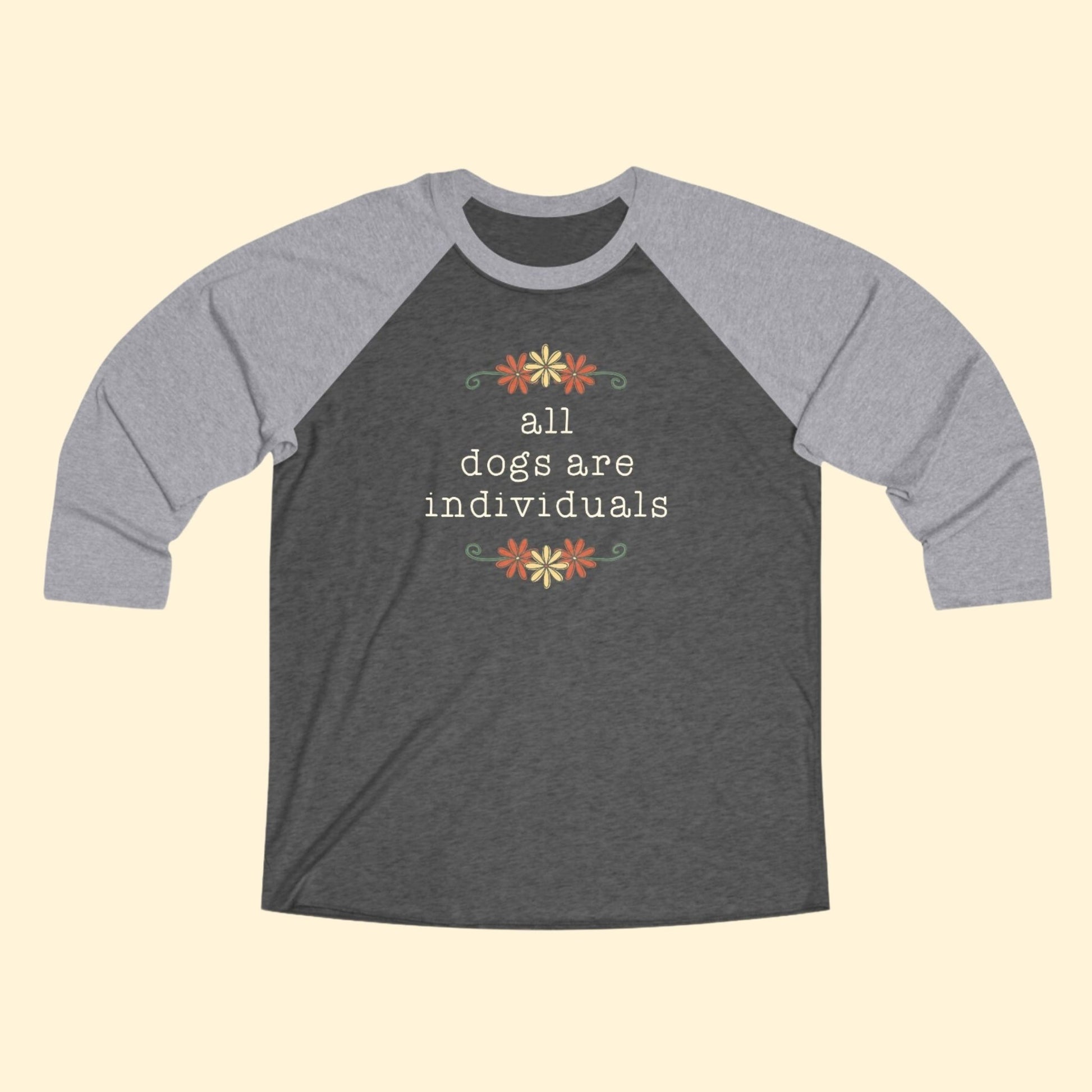 All Dogs Are Individuals | Unisex 3\4 Sleeve Tee - Detezi Designs - 13182265034129654396