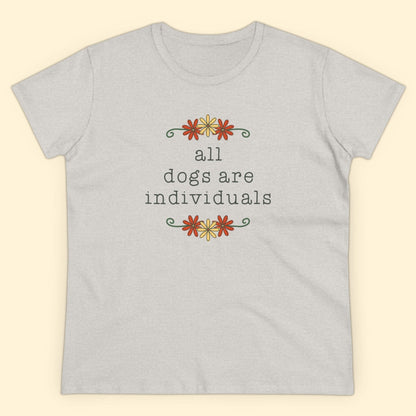 All Dogs Are Individuals | Women's Midweight Cotton Tee - Detezi Designs - 15337966982908815010