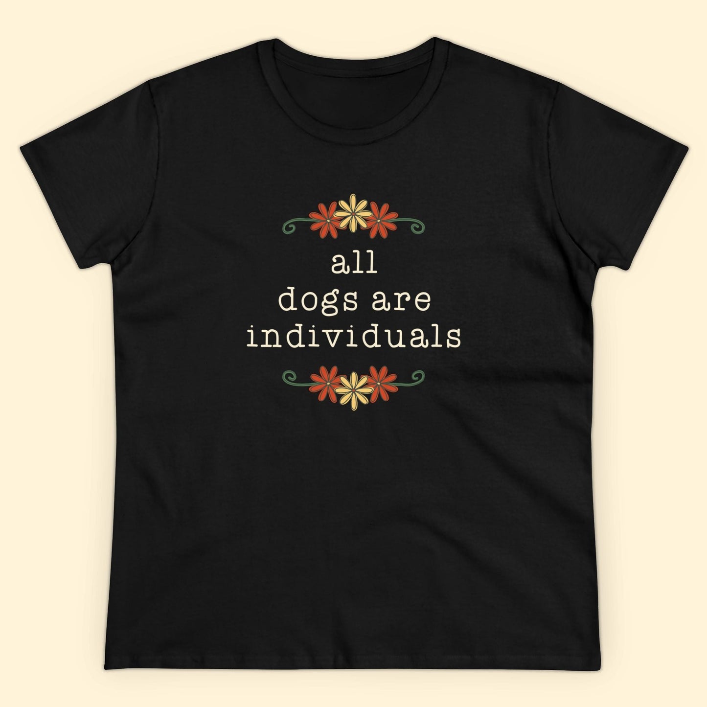 All Dogs Are Individuals | Women's Midweight Cotton Tee - Detezi Designs - 28716595960765529118