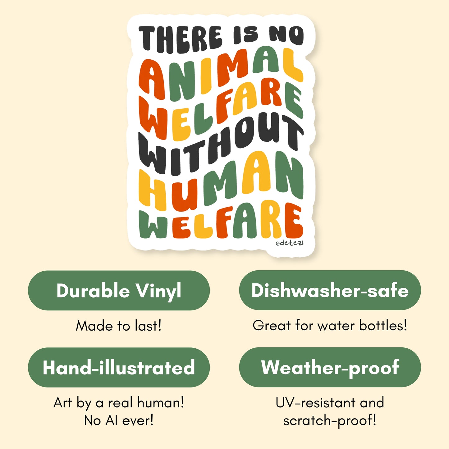 There Is No Animal Welfare Without Human Welfare | Vinyl Sticker