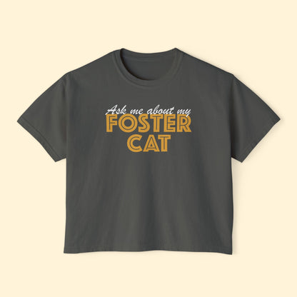 Ask Me About Foster Cat | Comfort Colors Boxy Tee - Detezi Designs - 16032852930823672968