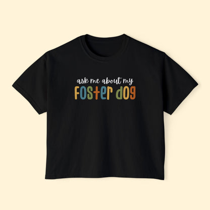 Ask Me About Foster Dog | Comfort Colors Boxy Tee - Detezi Designs - 11473878314771905834