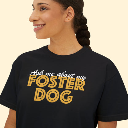 Ask Me About Foster Dog | Comfort Colors Boxy Tee - Detezi Designs - 12919670263177047714