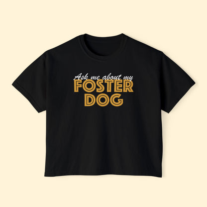 Ask Me About Foster Dog | Comfort Colors Boxy Tee - Detezi Designs - 17226764035359852681