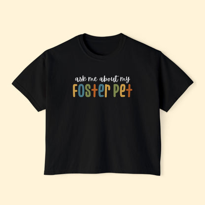 Ask Me About Foster Pet | Comfort Colors Boxy Tee - Detezi Designs - 22318748728213717441