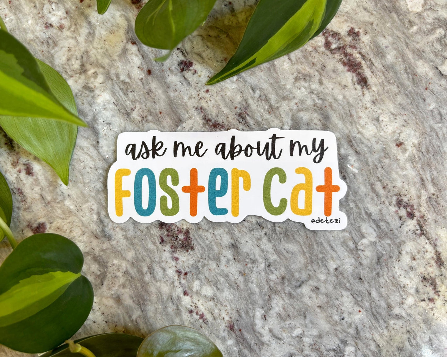 Ask Me About My Foster Cat | 4" Vinyl Sticker - Detezi Designs - 