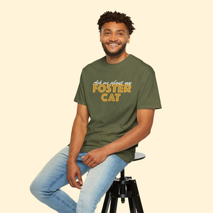 Ask Me About My Foster Cat | Classic | Comfort Colors Unisex T-shirt - Detezi Designs - 12381988605219445263