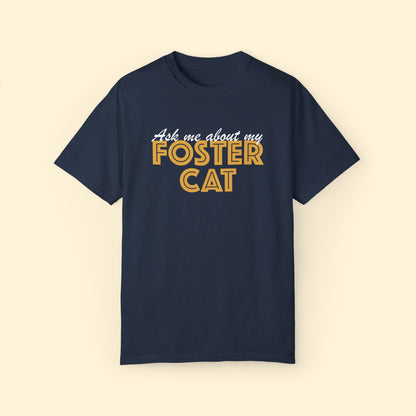 Ask Me About My Foster Cat | Classic | Comfort Colors Unisex T - shirt - Detezi Designs - 12381988605219445263