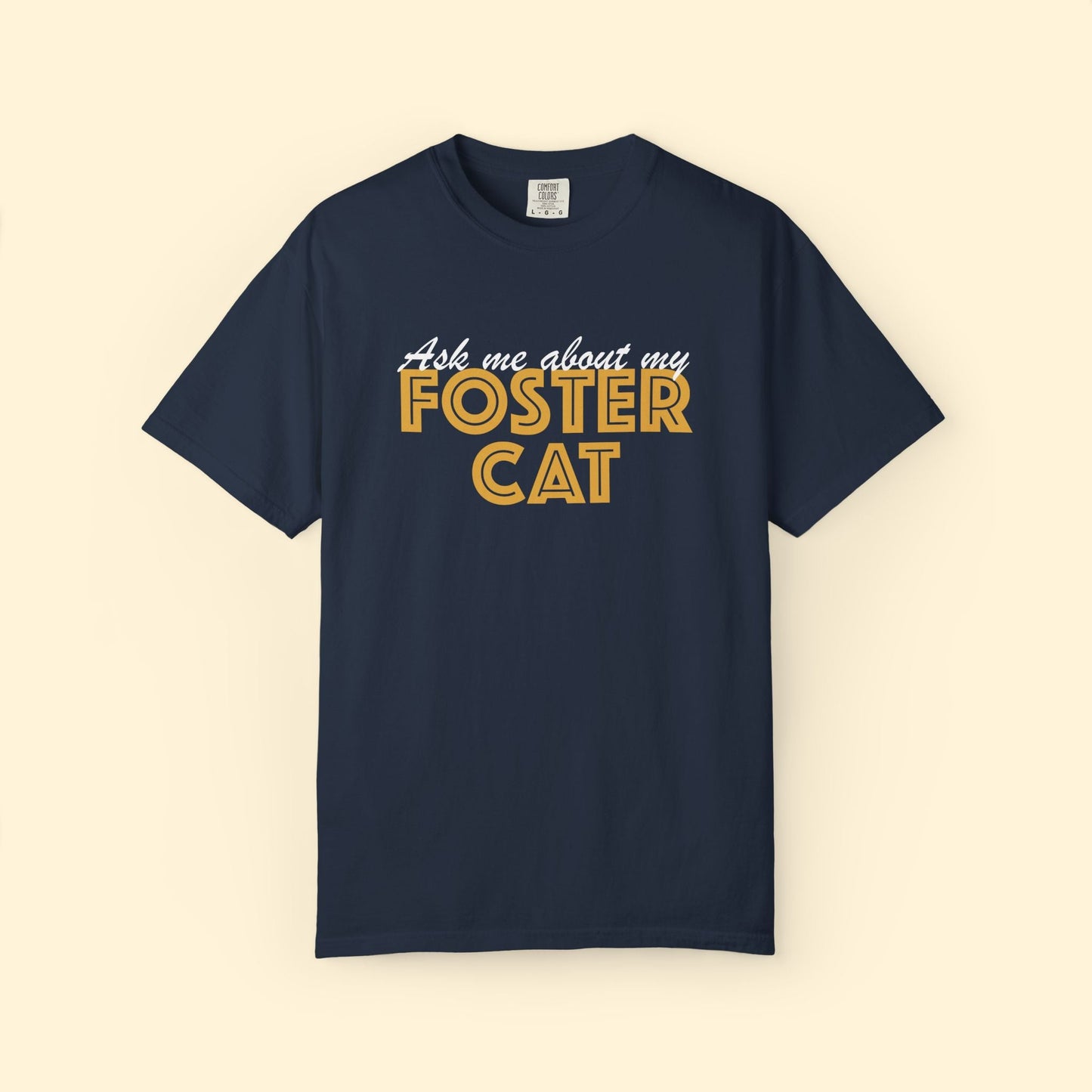Ask Me About My Foster Cat | Classic | Comfort Colors Unisex T-shirt - Detezi Designs - 12381988605219445263