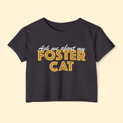 Ask Me About My Foster Cat | Classic | Women's Festival Crop Top - Detezi Designs-50856119498838591038