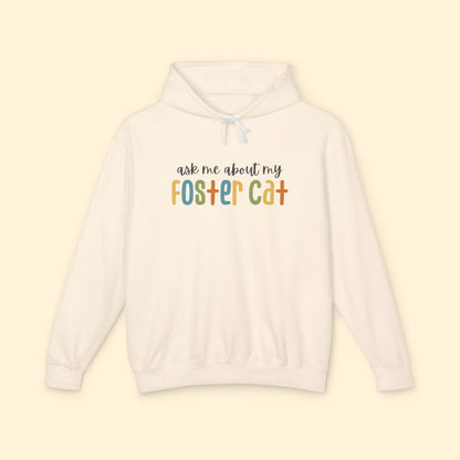 Ask Me About My Foster Cat | Comfort Colors Hooded Sweatshirt - Detezi Designs - 99683784911435229922